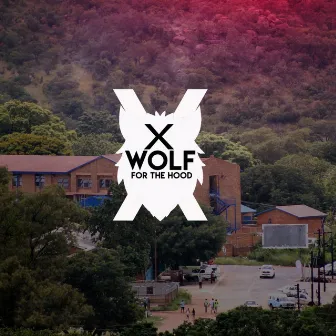 For The Hood by X Wolf