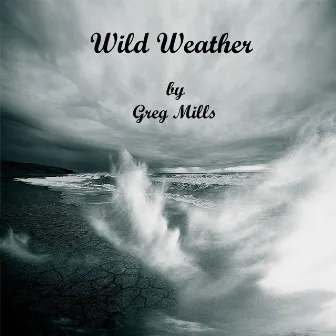 Wild Weather by Greg Mills