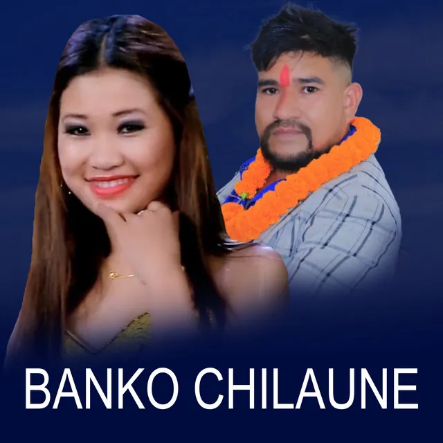 Banko Chilaune