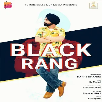 Black Rang by Harry Dhanoa