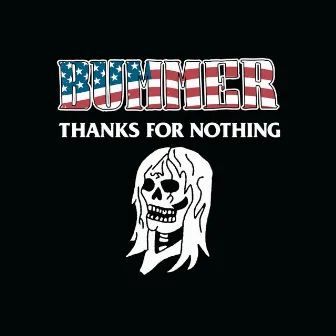 Thanks for Nothing by Bummer