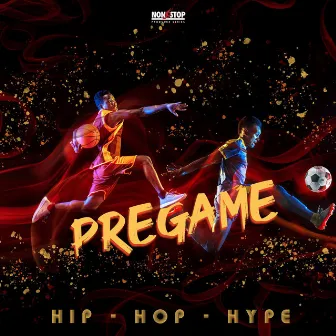 Pregame - Hip Hop Hype by Matthew S Orr