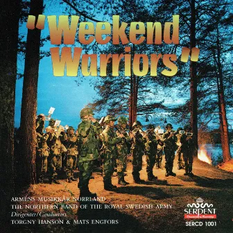 Weekend Warriors by Northern Band of the Royal Swedish Army