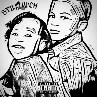 Still 2 Much by Mac Mar