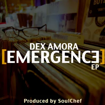 Emergence EP by Dex Amora