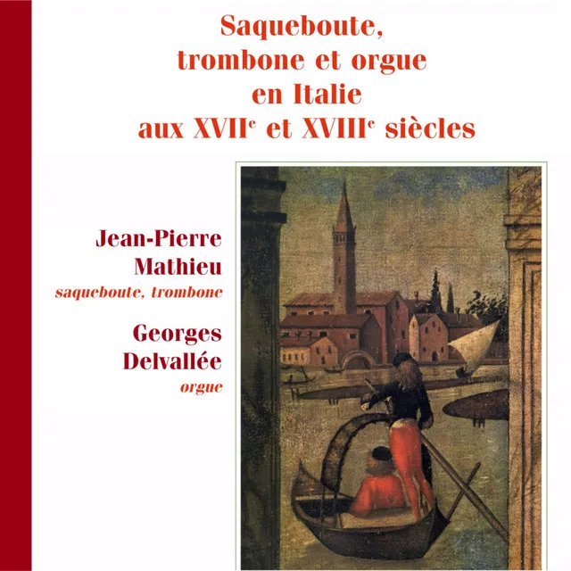 Saqueboute, trombone et orgue en Italie aux XVIIe et XVIIIe siècles