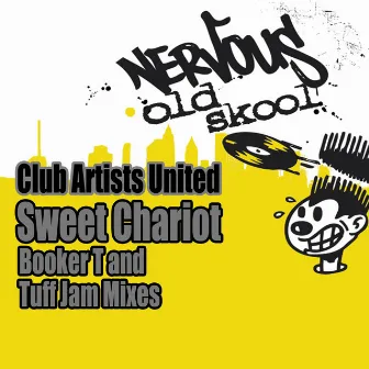 Sweet Chariot - Booker T and Tuff Jam Mixes by Club Artists United