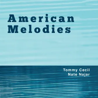 American Melodies by Tommy Cecil