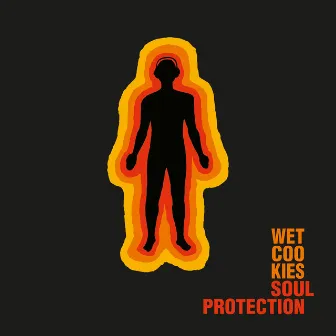 Soul Protection (Bonus Version [Plus Remixes]) by Wet Cookies