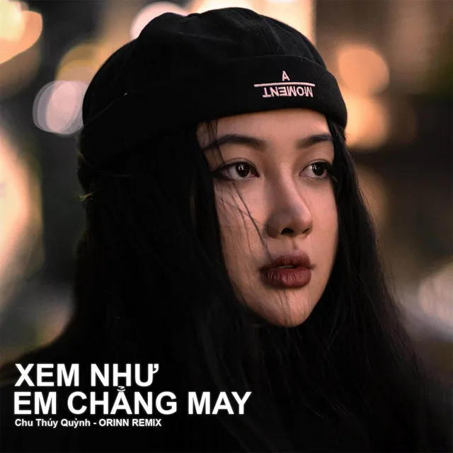 Xem Như Em Chẳng May - EDM