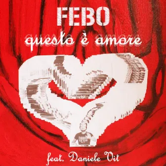 Questo è amore by Febo