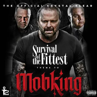 Survival of the Fittest (theme to MobKing) by The Official Krystal Klear