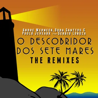 O Descobridor dos Sete Mares (Remixes) by Duda Santtos