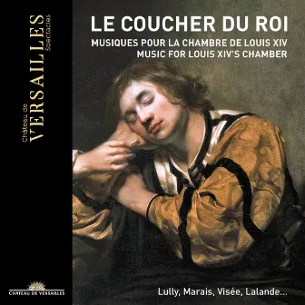 Le Coucher du Roi: Music for Louis XIV's Chamber by Thibaut Roussel