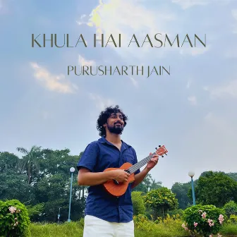 Khula Hai Aasman by Purusharth Jain