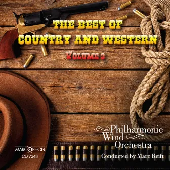 The Best of Country & Western, Volume 3 by Marc Reift Philharmonic Wind Orchestra