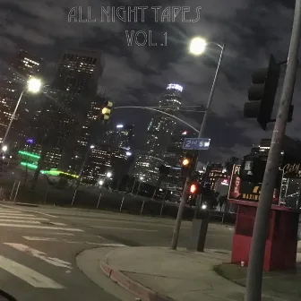 ALL Nite Tapes, Vol. 1 by L.A. N8v