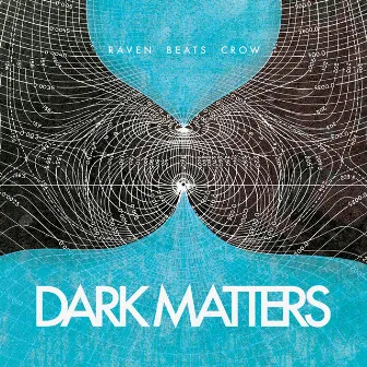 Dark Matters by Raven Beats Crow