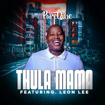 Thula Mama by PureVibe