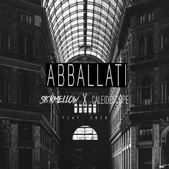 Abballati by Sickmellow