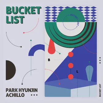 BUCKET LIST by ACHILLO