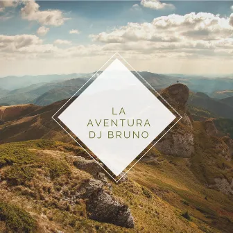 La Aventura by DJ Bruno