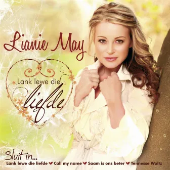 Lank Lewe Die Liefde by Lianie May