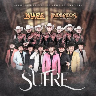 Sufre by Indikados de Zacatecas