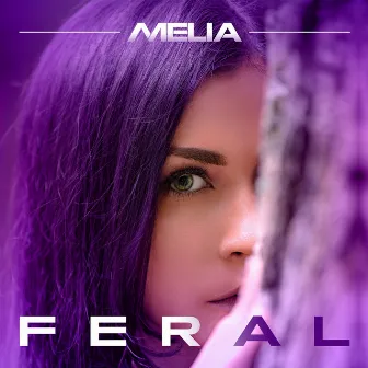 Feral by Melia