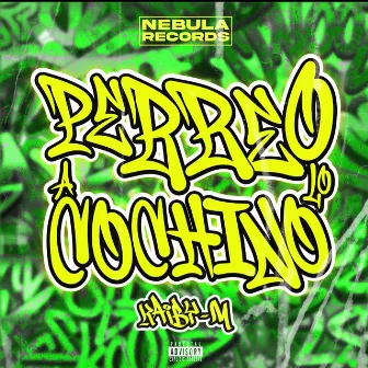 Perreo a Lo Cochino by kaiby M