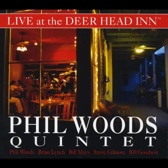 Live At the Deer Head Inn by Phil Woods Quintet