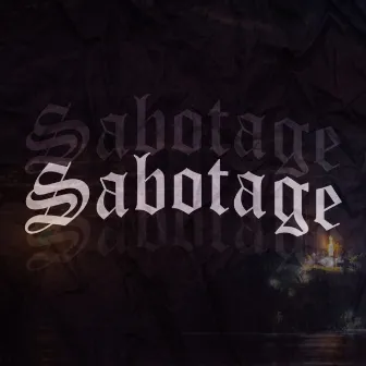 Sabotage by Jay.2