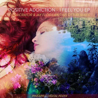 I Feel You by Positive Addiction