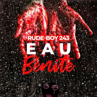 Eau Bénite (Remix) by Rude-Boy 243