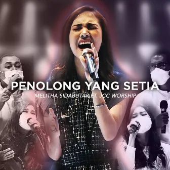 Penolong Yang Setia (Live at JCC) by Melitha Sidabutar