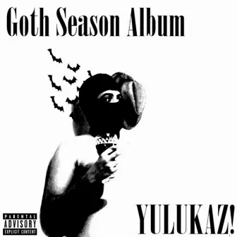 Goth Season Album by Yulukaz