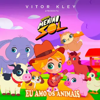 Eu Amo Os Animais by Turma do Menino Sol