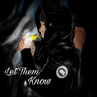 Let Them Know by Lil Scottie