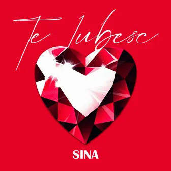 Te Iubesc by Sina