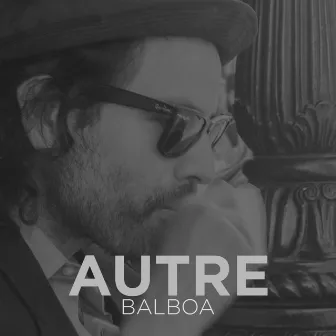 Autre by Balboa