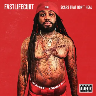 Scars That Don't Heal by FastlifeCurt