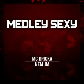 Medley Sexy by Nem JM