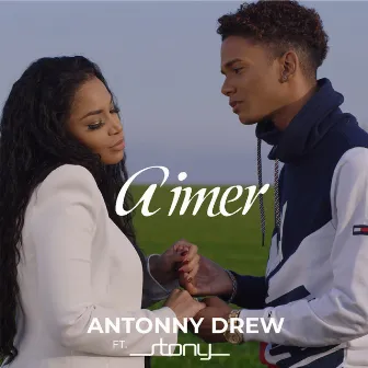 Aimer - Single by Antonny Drew