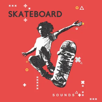 Skateboard Sounds by Unknown Artist