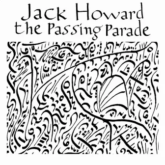 The Passing Parade by Jack Howard