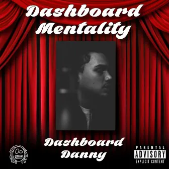 Dashboard Mentality by Dashboard Danny