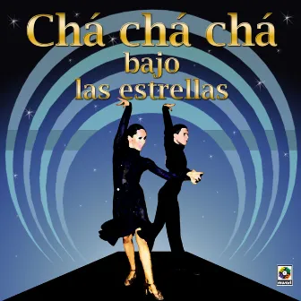 Chá Chá Chá Bajo Las Estrellas by Julio Gutierrez Y Su Orquesta