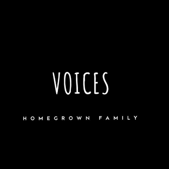 Voices by Homegrownfamily