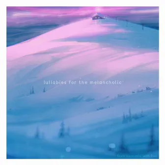 lullabies for the melancholic by kaonashi