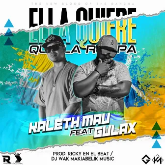 Ella Quiere by Kaleth Mau